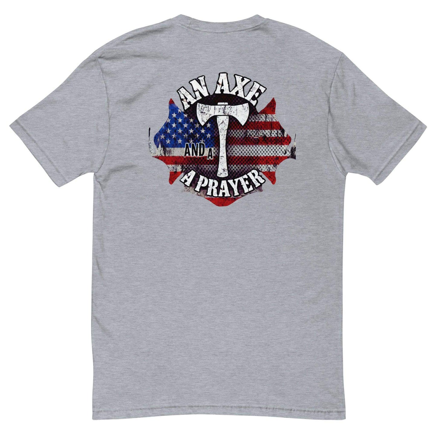 Short sleeve grey t-shirt featuring "An Axe and a Prayer" design with American flag, ideal for firefighter apparel.